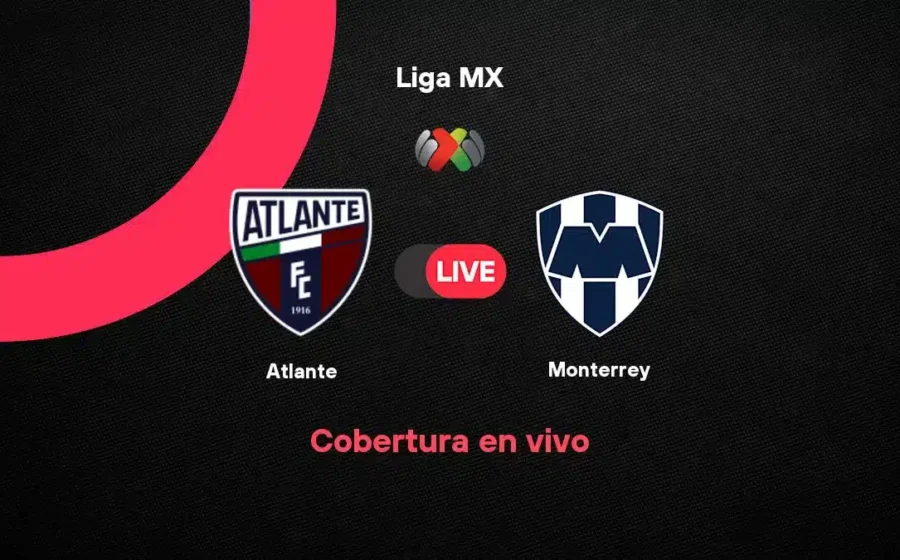 Atlante vs Monterrey: Pertandingan Liga MX 25 September 2026